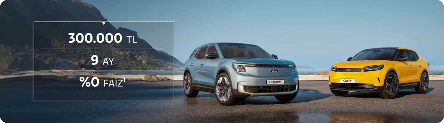 Explorer ve Capri'de Avantajlı Kampanyalardan Yararlanın