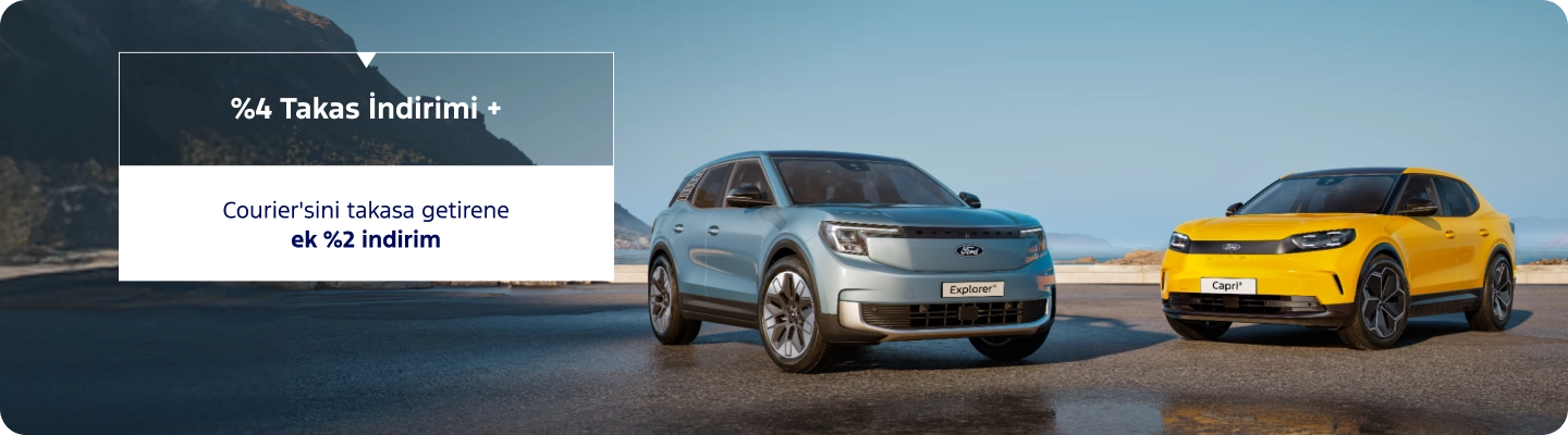 Explorer ve Capri'de Avantajlı Kampanyalardan Yararlanın